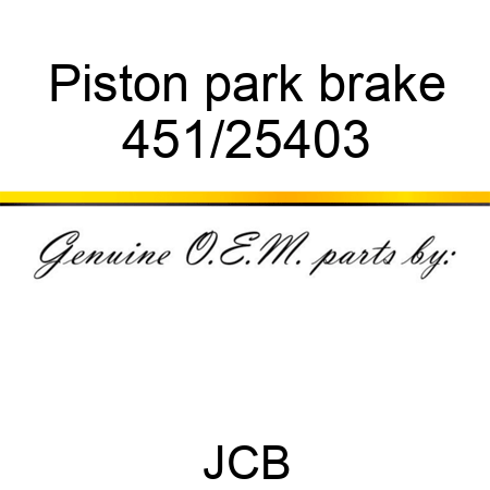 Piston, park brake 451/25403