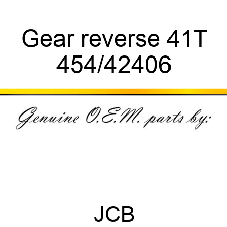 Gear, reverse 41T 454/42406