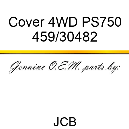 Cover, 4WD, PS750 459/30482