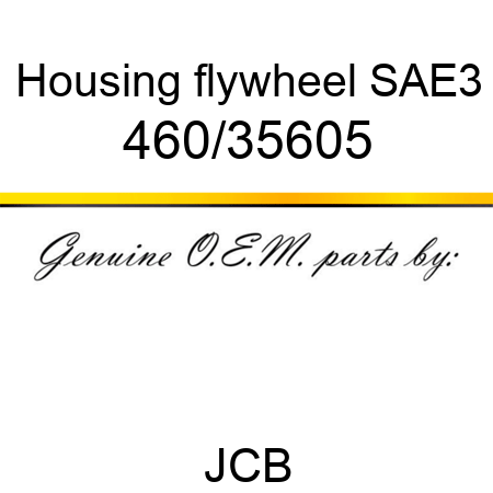 Housing, flywheel, SAE3 460/35605