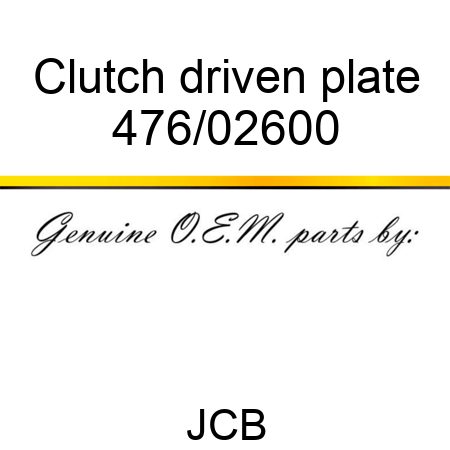Clutch, driven plate 476/02600
