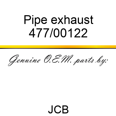 Pipe, exhaust 477/00122