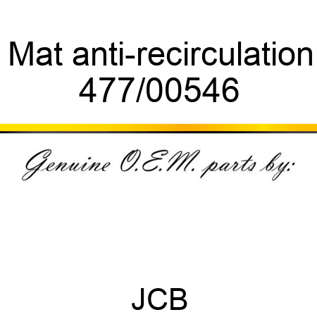 Mat, anti-recirculation 477/00546