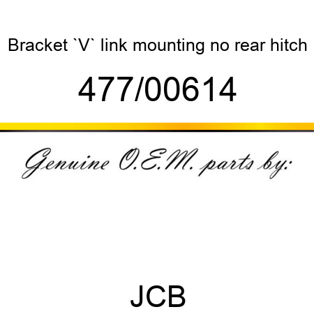 Bracket, `V` link mounting, no rear hitch 477/00614