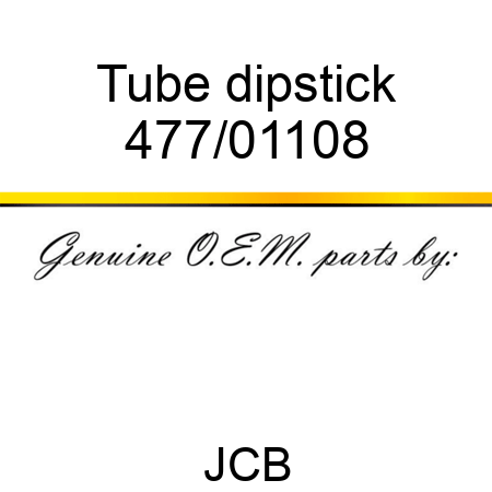 Tube, dipstick 477/01108