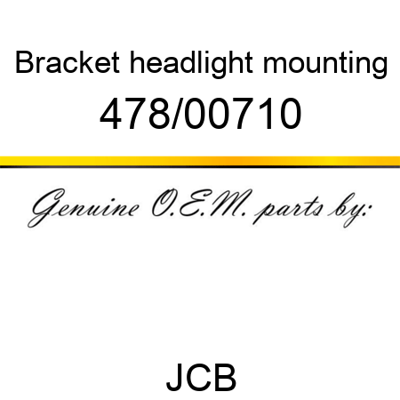 Bracket, headlight mounting 478/00710