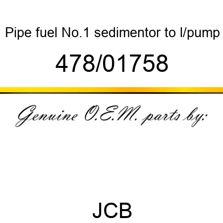Pipe, fuel No.1, sedimentor to l/pump 478/01758