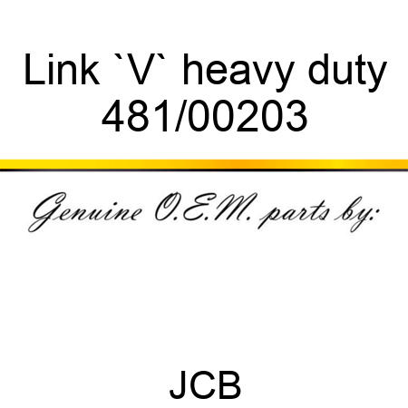 Link, `V`, heavy duty 481/00203