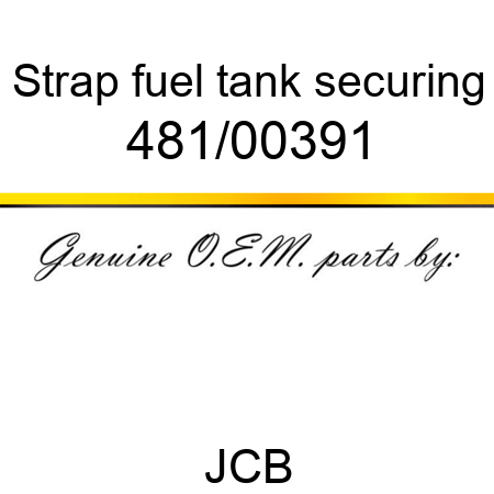 Strap, fuel tank securing 481/00391