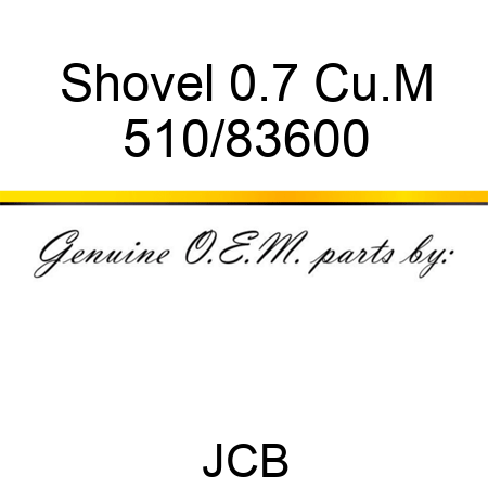 Shovel, 0.7 Cu.M 510/83600