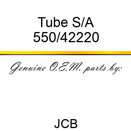 Tube, S/A 550/42220