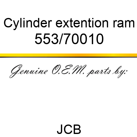 Cylinder, extention ram 553/70010