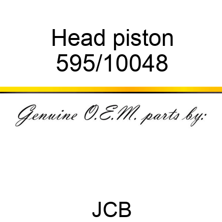 Head, piston 595/10048
