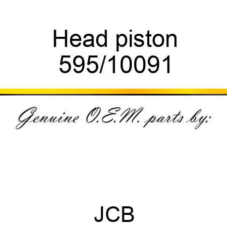Head, piston 595/10091