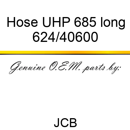 Hose, UHP, 685 long 624/40600