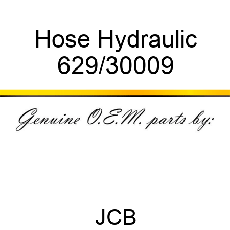 Hose, Hydraulic 629/30009