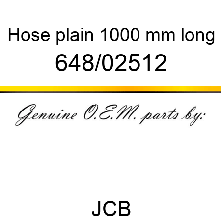 Hose, plain 1000 mm long 648/02512