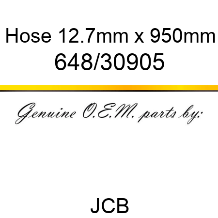 Hose, 12.7mm x 950mm 648/30905
