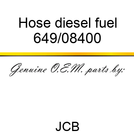 Hose, diesel fuel 649/08400