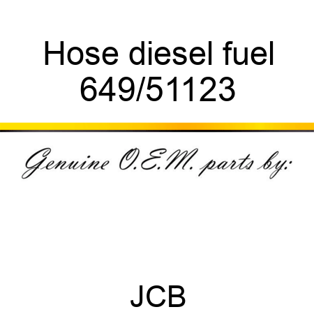 Hose, diesel fuel 649/51123