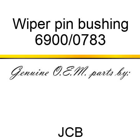 Wiper, pin, bushing 6900/0783