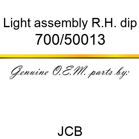 Light, assembly, R.H. dip 700/50013