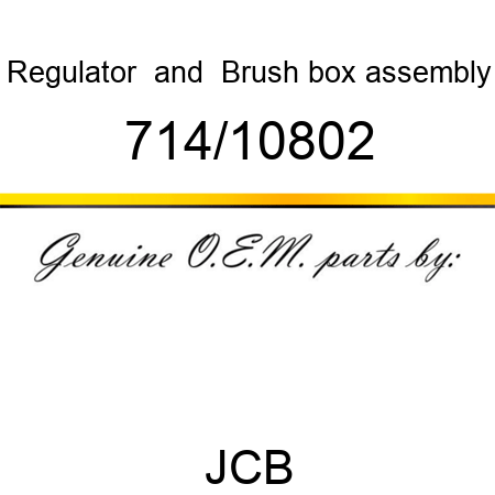 Regulator, & Brush box assembly 714/10802