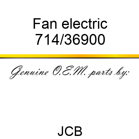 Fan, electric 714/36900