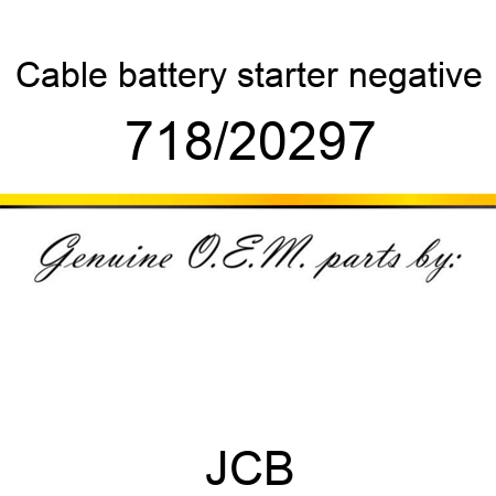 Cable, battery, starter negative 718/20297