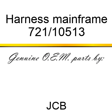 Harness, mainframe 721/10513