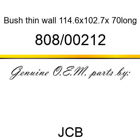 Bush, thin wall, 114.6x102.7x 70long 808/00212