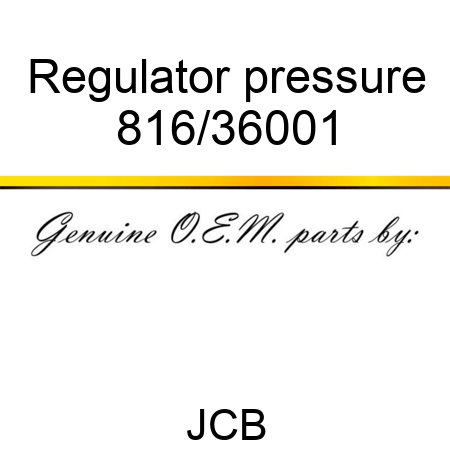 Regulator, pressure 816/36001