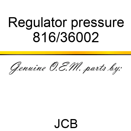 Regulator, pressure 816/36002