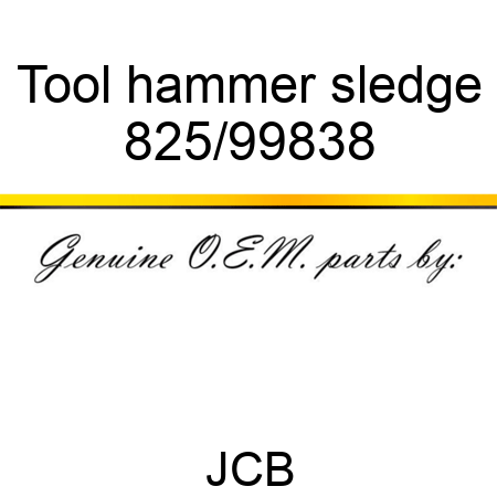 Tool, hammer, sledge 825/99838