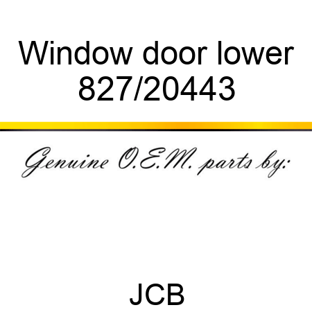 Window, door, lower 827/20443