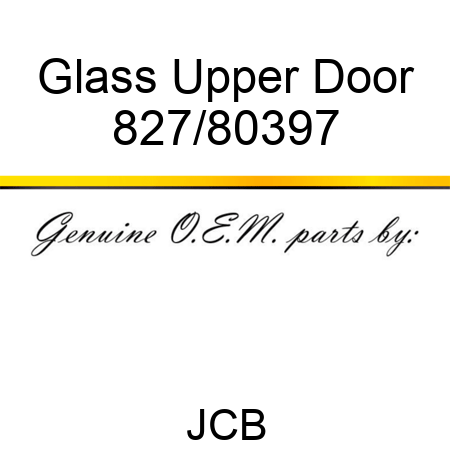 Glass, Upper Door 827/80397