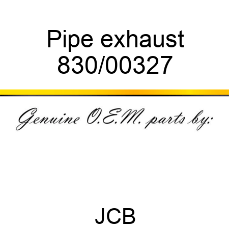 Pipe, exhaust 830/00327