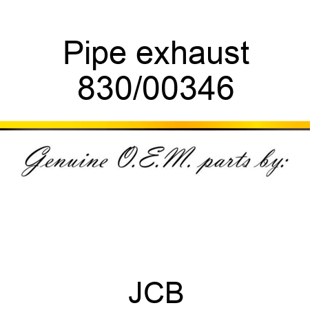 Pipe, exhaust 830/00346
