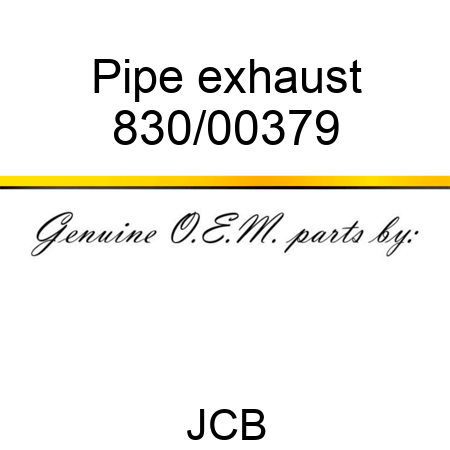 Pipe, exhaust 830/00379