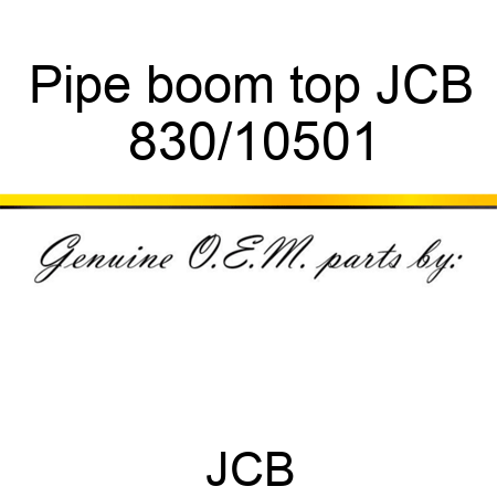 Pipe, boom top, JCB 830/10501