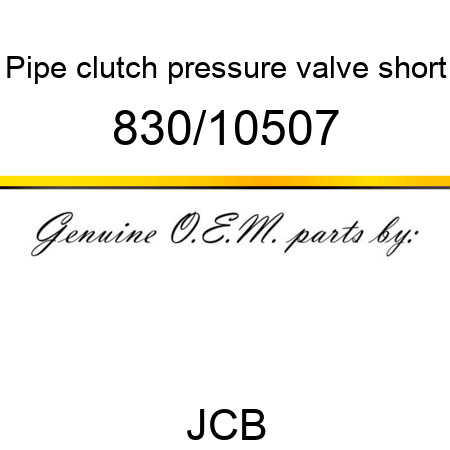 Pipe, clutch pressure, valve, short 830/10507