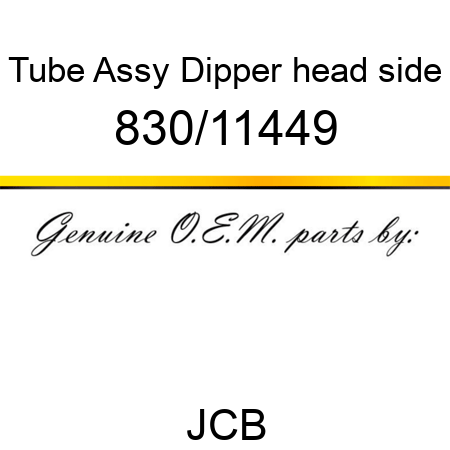 Tube, Assy, Dipper head side 830/11449