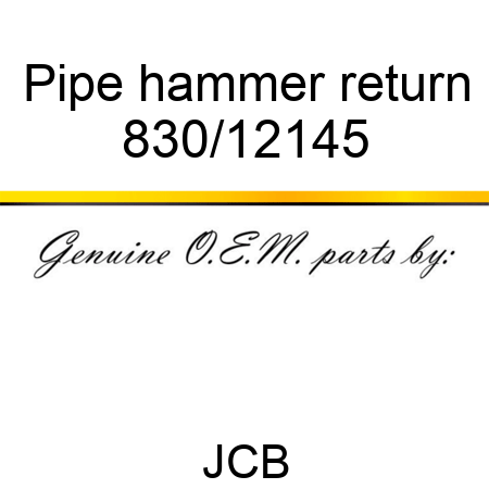 Pipe, hammer return 830/12145
