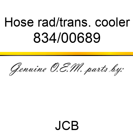 Hose, rad/trans. cooler 834/00689