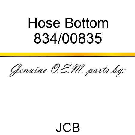 Hose, Bottom 834/00835