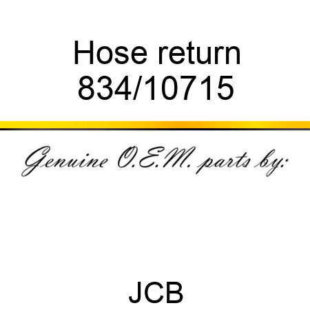 Hose, return 834/10715