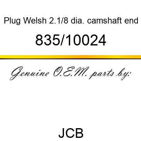 Plug, Welsh 2.1/8 dia., camshaft end 835/10024