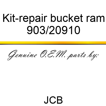 Kit-repair, bucket ram 903/20910