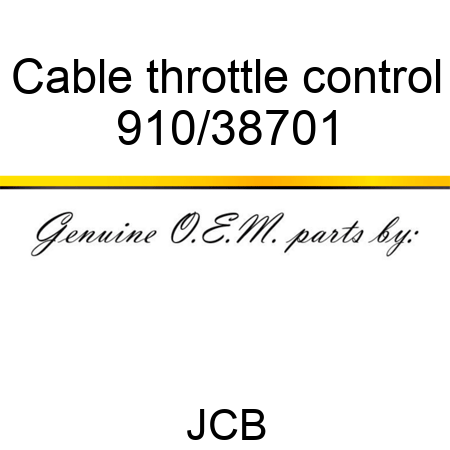 Cable, throttle control 910/38701