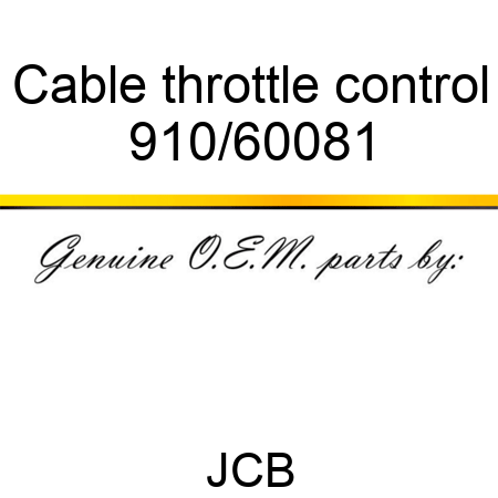 Cable, throttle control 910/60081